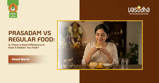Prasadam vs Regular Food: Is There a Real Difference in How It Makes You Feel?